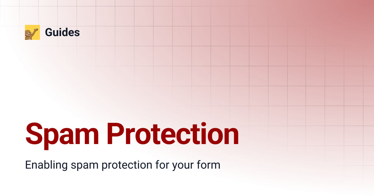 Spam Protection | Guides